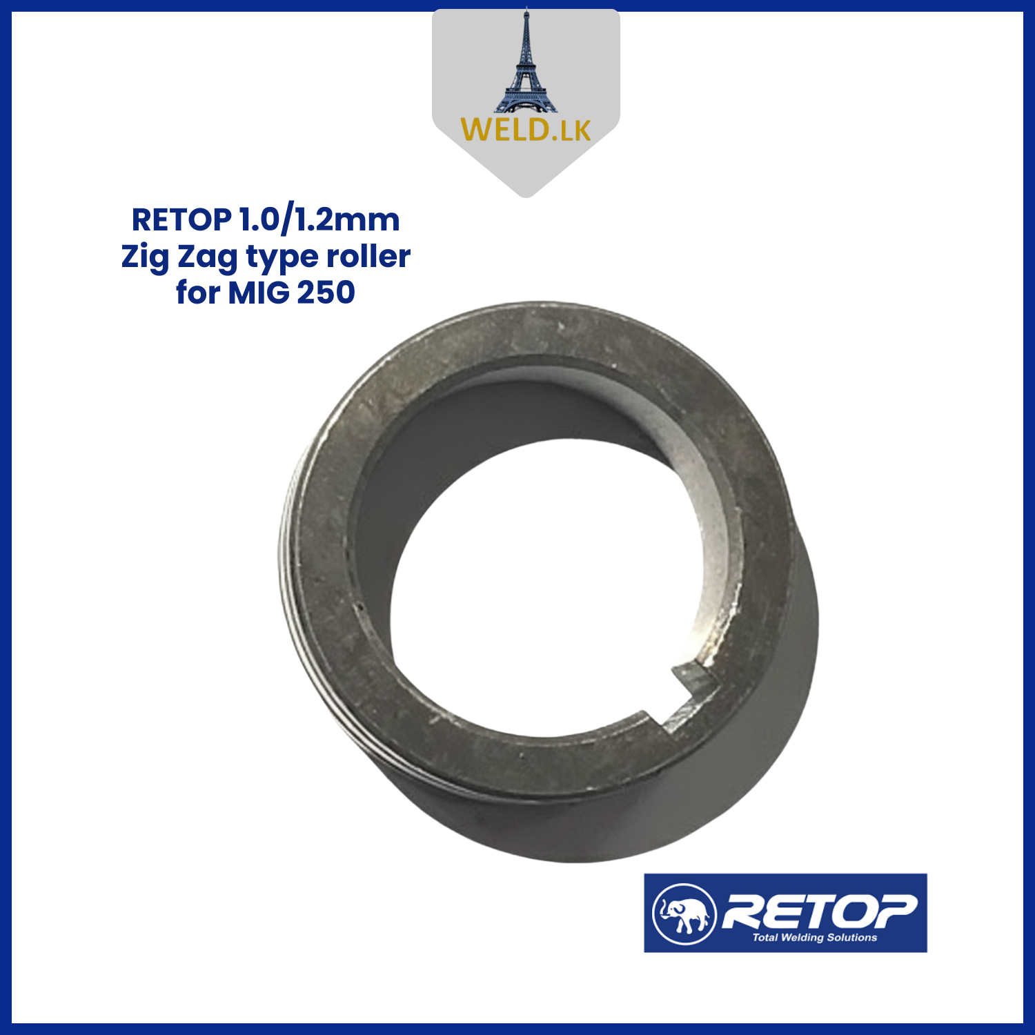 RETOP 1.0/1.2mm ZIG ZAG TYPE ROLLER FOR MIG 250